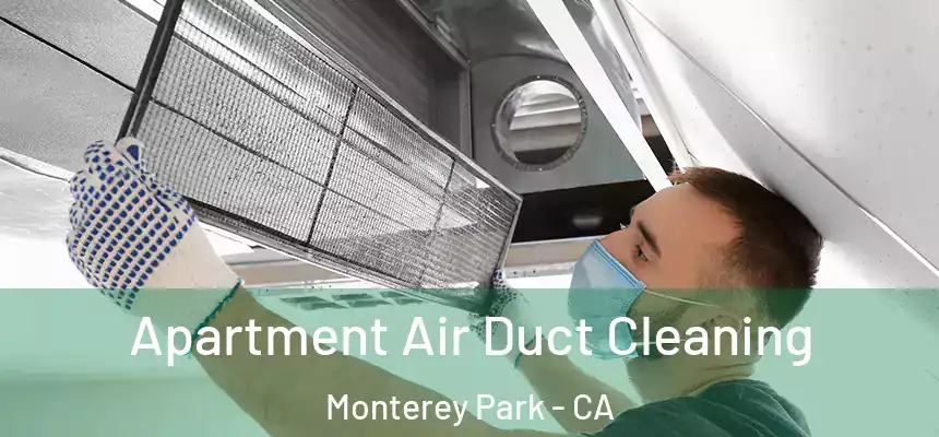  Apartment Air Duct Cleaning Monterey Park - CA