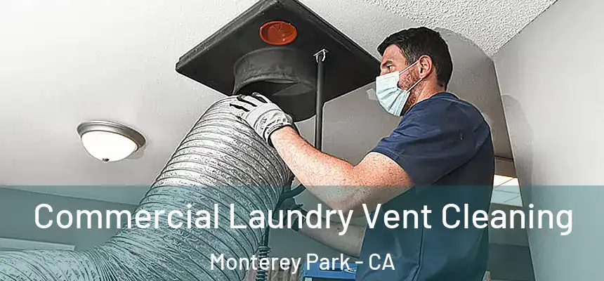  Commercial Laundry Vent Cleaning Monterey Park - CA