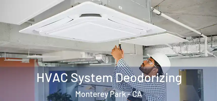  HVAC System Deodorizing Monterey Park - CA