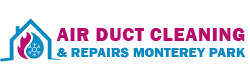 Air Duct Cleaning & Repairs Monterey Park